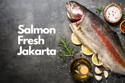 Salmon Fresh Jakarta