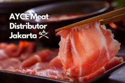 AYCE Meat Distributor Jakarta