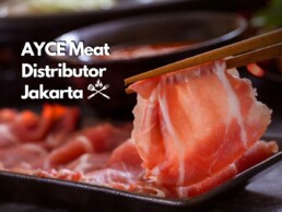 AYCE Meat Distributor Jakarta