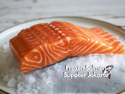 Frozen Salmon Supplier Jakarta