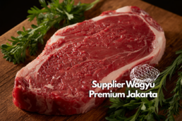 Supplier Wagyu Premium Jakarta