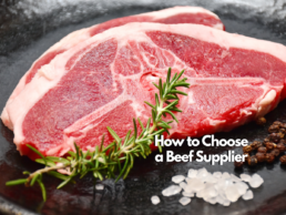 How to Choose a Beef Supplier