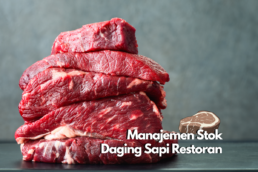 manajemen stok daging sapi restoran