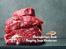 manajemen stok daging sapi restoran