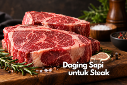 Daging Sapi untuk Steak